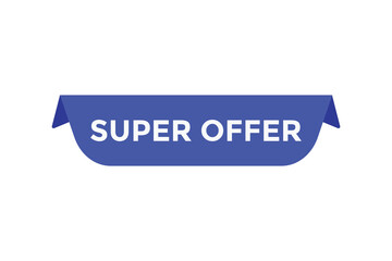 Super offer button web banner template Vector Illustration