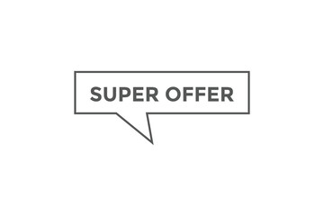 Super offer button web banner template Vector Illustration