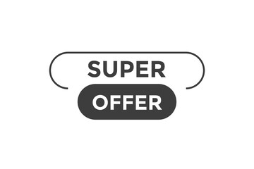 Super offer button web banner template Vector Illustration