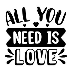 All You Need Is Love