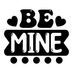 Be Mine