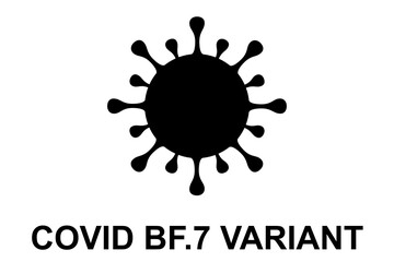 BF.7. New variant of the SARS-CoV-2 coronavirus. Subvariant of Omicron. Design horizontal. Virus design and black text. Coronavirus.
