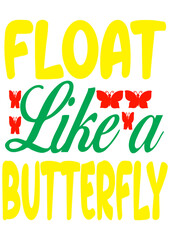 float like a butterfly