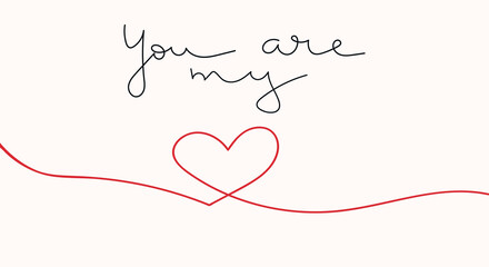 You are my heart. Love card with hand drawn lettering. Handwriting. Valentine. Vector art