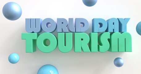 World Tourism Day. Travel concept. 3D illustration.