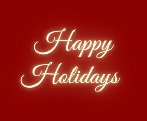 Happy holidays glowing cursive text festive poster web banner light  sign for marketing advertising with copy space for customisation 