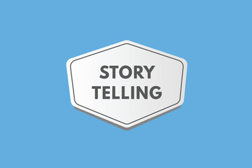 story telling text Button. story telling Sign Icon Label Sticker Web Buttons

