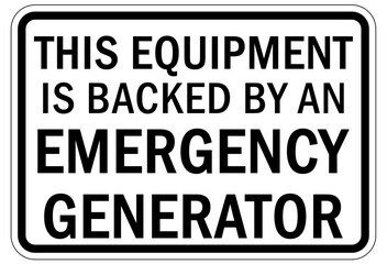Fototapeta premium Electrical equipment warning sign and label this equipment is back by an emergency generator