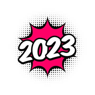 2023 halftone numbers in a speech bubble. Vintage typography text effect. Happy New Year banner, poster. Retro 2023 text design element. Pop art comic balloon. Vector illustration, flat, clip art. 