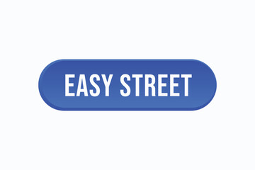 easy street button vectors. sign label speech bubble easy street
