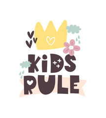 kids rule hand drawing lettering with decoration elements. Baby vector colorful illustration. typography flat style. design for kids print, phrase poster, banner, decoration, card