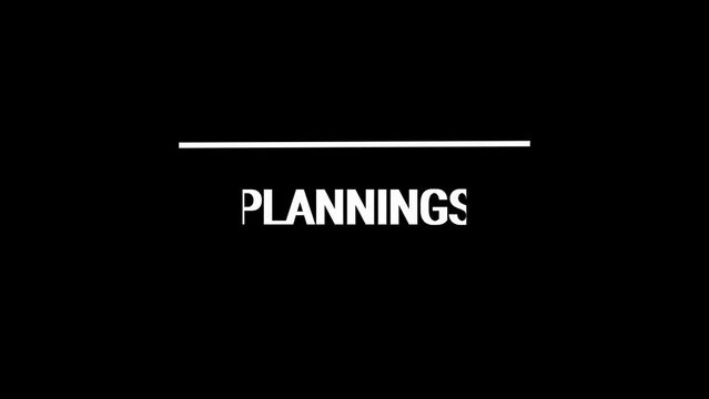Plannings title reveal animation. Text design animation. Isolated on black background