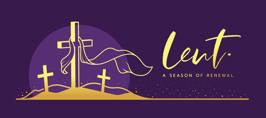 Lent, a season of renewal text and gold lent cross crucifix on mountaion and circle sunset on dark purple background vector design