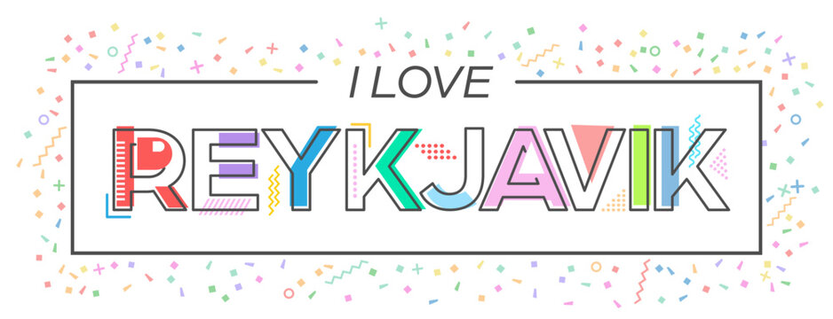 I love Reykjavik. Vector lettering for postcards, posters, posters and banners