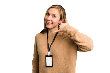 Young caucasian woman with ID card isolated showing a mobile phone call gesture with fingers.