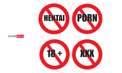 Set of no social sex signs, xxx, 18+, stop porn isolated on white background, warning label for mature content