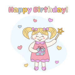 Kawaii little girl holding gift box and magic wand. Hearts around. Happy Birthday text. Hand drawn doodle illustration.
