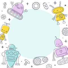 Cute frame with doodle robots for kids. Cartoon funny robots border for childrens blank. Background for design banner.