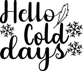hello cold days
