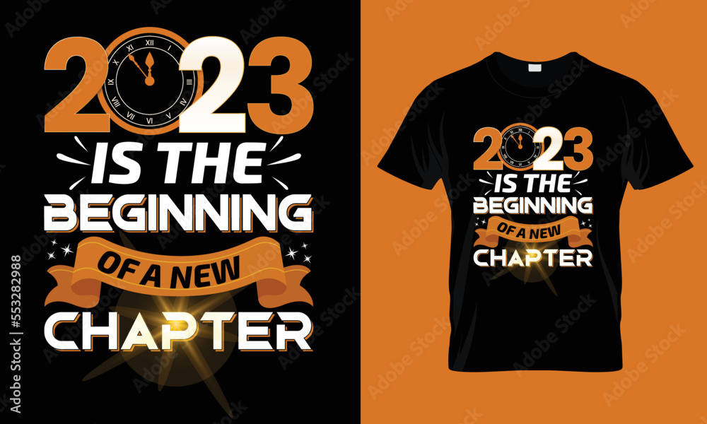 Wall mural 2023 is the beginning of a new chapter- happy new year t-shirt design template