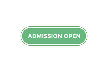 Admission open button web banner template Vector Illustration