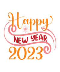 Happy New Year Clip Art, New Year, 2023 svg, Happy New Year 2023 SVG Bundle, New Year SVG, New Year Shirt