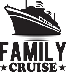 Family cruise.epsFile, Typography t-shirt design