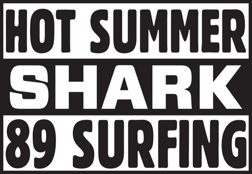  hot summer shark 89 surfing.epsFile, Typography t-shirt design
