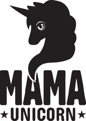 MAMA unicorn.eps File, Typography t-shirt design