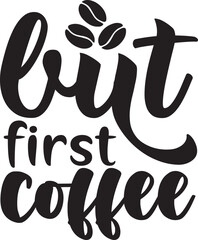 but first coffee