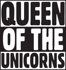  queen of the unicorns.eps File, Typography T-Shirt Design