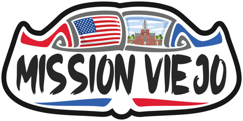 Mission Viejo USA United States Flag Travel Souvenir Sticker Skyline Landmark Logo Badge Stamp Seal