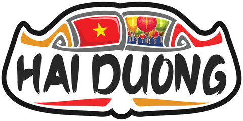 Hai Duong Vietnam Flag Travel Souvenir Sticker Skyline Landmark Logo Badge Stamp Seal Emblem SVG EPS