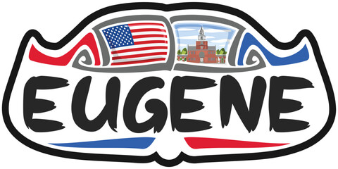 Eugene USA United States Flag Travel Souvenir Sticker Skyline Landmark Logo Badge Stamp Seal Emblem