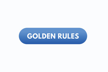 golden rules button vectors. sign label speech bubble golden rules
