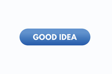 good idea button vectors. sign label speech bubble good idea
