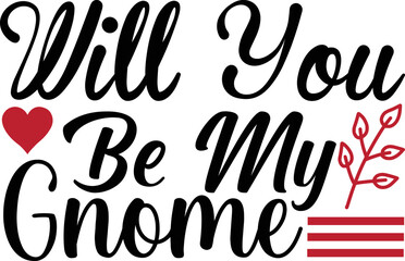 will you be my gnome