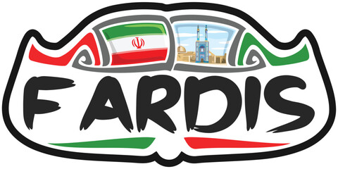 Fardis Iran Flag Travel Souvenir Sticker Skyline Landmark Logo Badge Stamp Seal Emblem Coat of Arms Vector Illustration SVG EPS