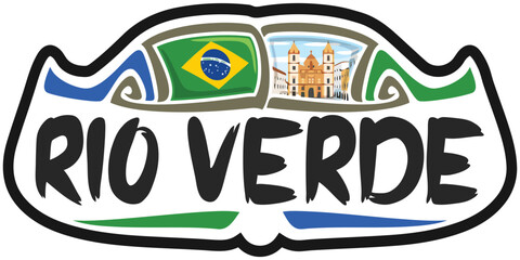 Rio Verde Brazil Flag Travel Souvenir Sticker Skyline Landmark Logo Badge Stamp Seal Emblem Coat of Arms Vector Illustration SVG EPS