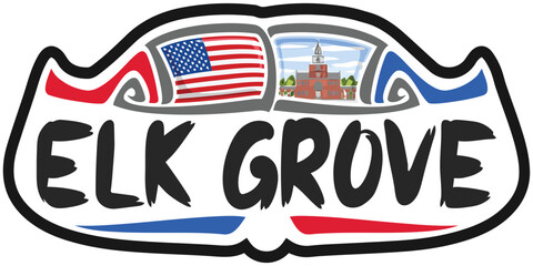 Elk Grove USA United States Flag Travel Souvenir Sticker Skyline Landmark Logo Badge Stamp Seal Emblem Coat of Arms Vector Illustration SVG EPS