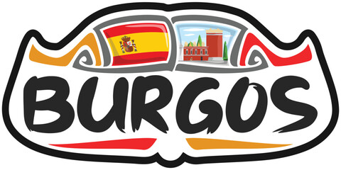 Burgos Spain Flag Travel Souvenir Sticker Skyline Landmark Logo Badge Stamp Seal Emblem Coat of Arms Vector Illustration SVG EPS