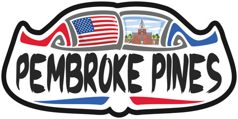 Pembroke Pines USA United States Flag Travel Souvenir Sticker Skyline Landmark Logo Badge Stamp Seal Emblem Coat of Arms Vector Illustration SVG EPS