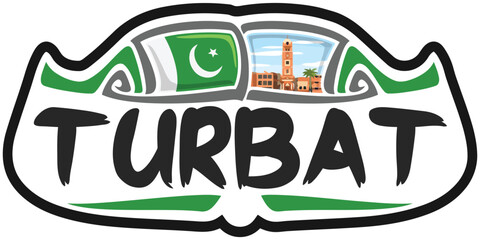 Turbat Pakistan Flag Travel Souvenir Sticker Skyline Landmark Logo Badge Stamp Seal Emblem Coat of Arms Vector Illustration SVG EPS