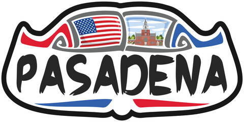 Pasadena USA United States Flag Travel Souvenir Sticker Skyline Landmark Logo Badge Stamp Seal Emblem Coat of Arms Vector Illustration SVG EPS