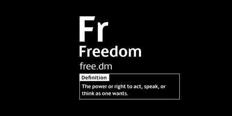 Freedom definition digital print design for t-shirts and wall art poster