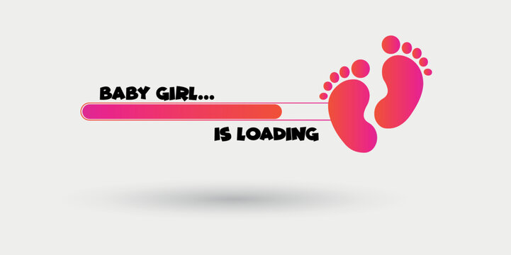 baby Girl is Loading Digital print design for wall art poster and t-shirt