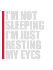 im not sleeping Zitat 