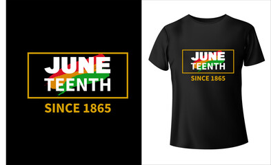 Juneteenth since 1865 T-shirt design