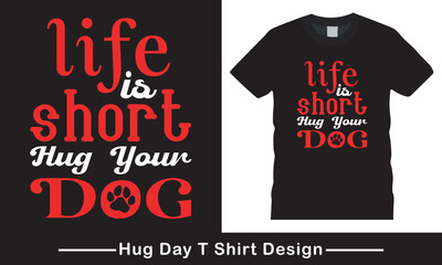 About Hug Day T Shirt Design, Hug T Shirt Graphic, Hug day typography Vector t-shirt design