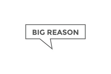 Big reason button web banner template Vector Illustration
